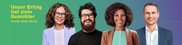Unser Erfolg hat viele Gesichter  - werde eines davon