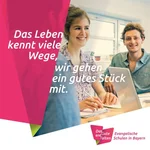 An den 150 Evangelischen Schulen und Internaten in Bayern das Gute entfalten! Seien Sie dabei!